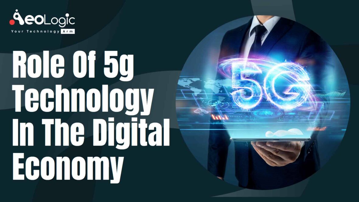 Role of 5G Technology in the Digital Economy