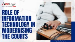 The Role of Information Technology in Modernising the Courts