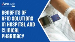 Benefits of RFID Solutions in Hospital and Clinical Pharmacy