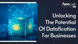 Unlocking the Potential of Datafication for Businesses