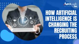 How Artificial Intelligence is Changing the Recruiting Process