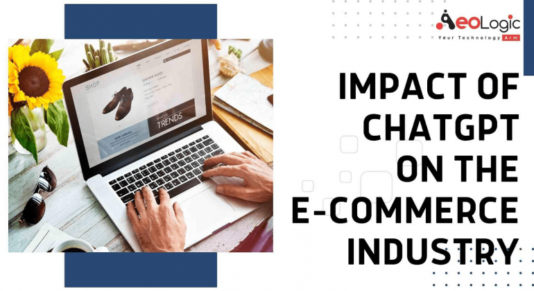 Impact of ChatGPT on the E-Commerce Industry 