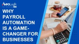 Why Payroll Automation is a Game-changer for Businesses