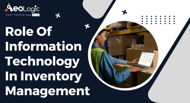  Role of IT in Inventory Management