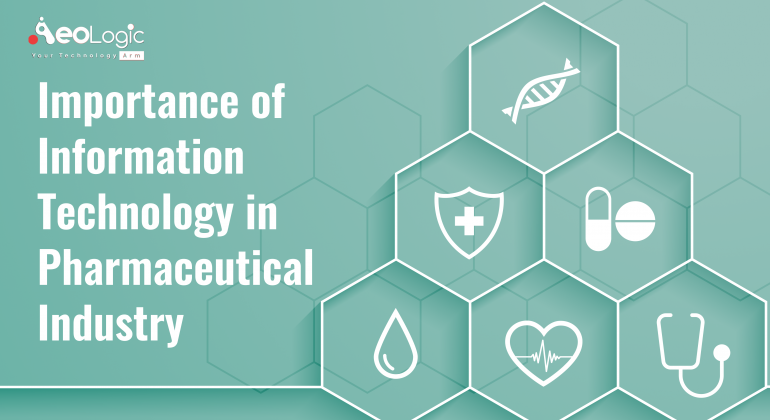Importance of Information Technology in Pharmaceutical Industry