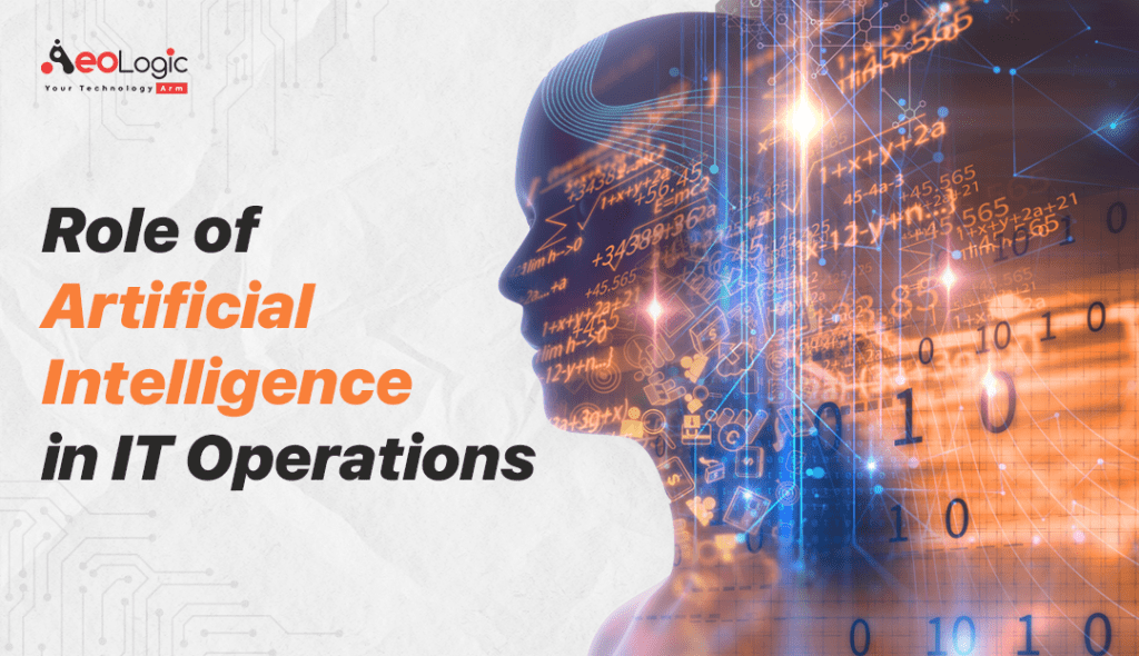 The Role Of Artificial Intelligence In IT Operations Aeologic Blog the-role-of-artificial-intelligence-in-it-operations-aeologic-blog