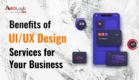 Benefits of Ui/UX Design Services for Your Business