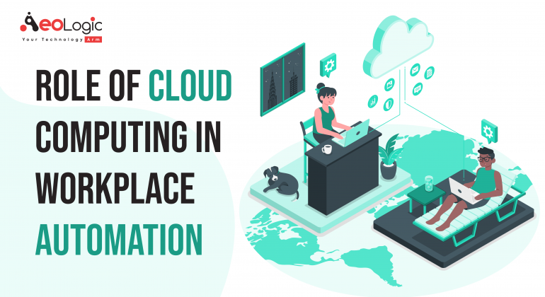 Cloud Computing in workplace Automation