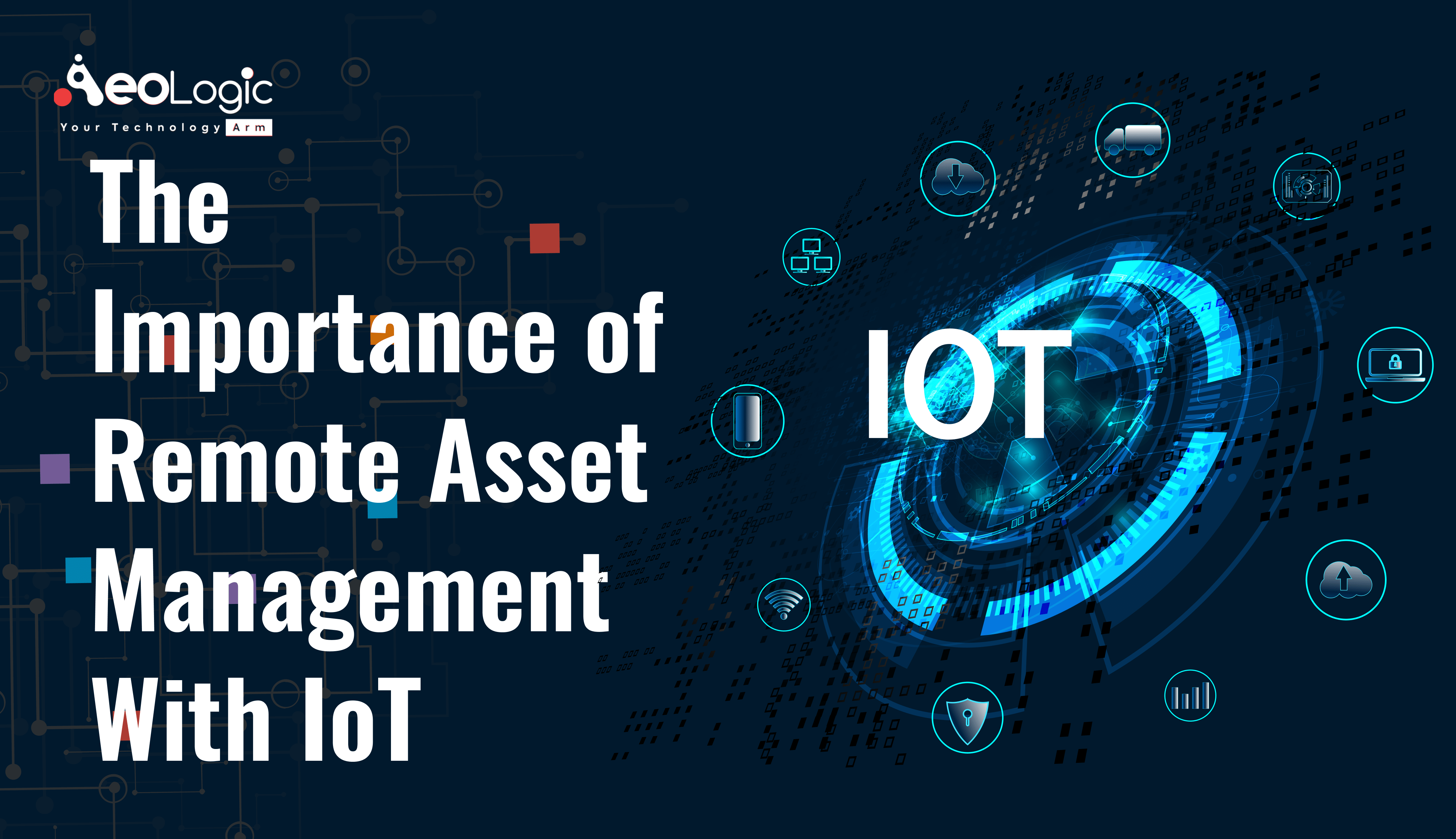 The Importance of Remote Asset Management With IoT