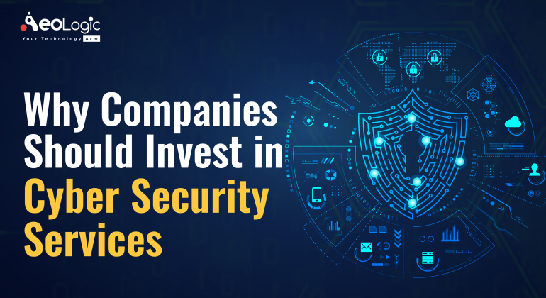 Why Companies Should Invest in Cybersecurity Services