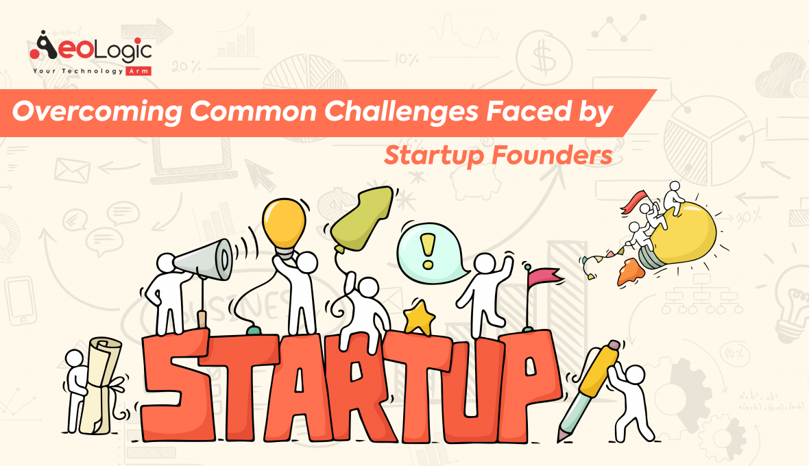 Overcoming Common Challenges Faced by Startup Founders