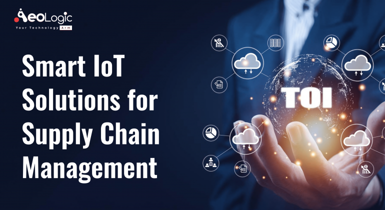 Smart IoT Solutions for Supply Chain Management