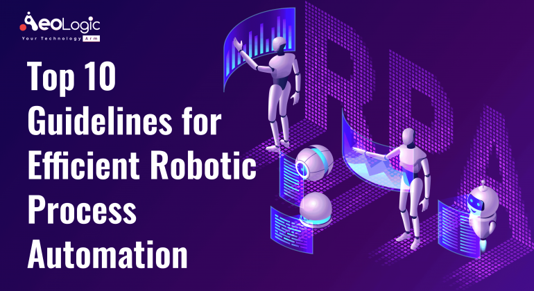 Top 10 Guidelines for Efficient Robotic Process Automation