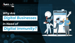 Why Are Digital Businesses in Need of Digital Immunity