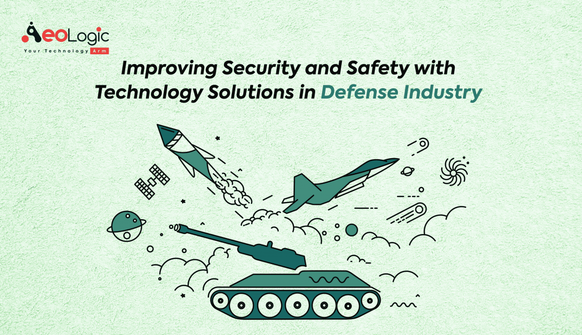Improving Security and Safety with Technology Solutions in Defense Industry