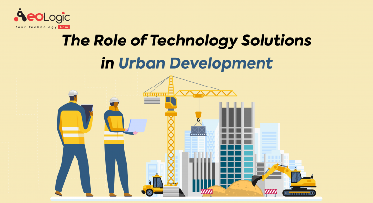 The Role of Technology Solutions in Urban Development