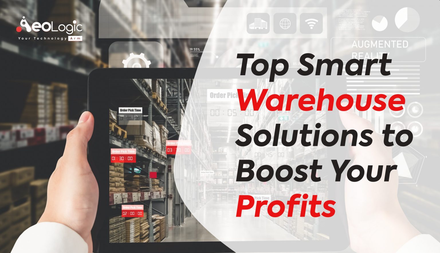 Top Smart Warehouse Solutions to Boost Your Profits Aeologic Blog