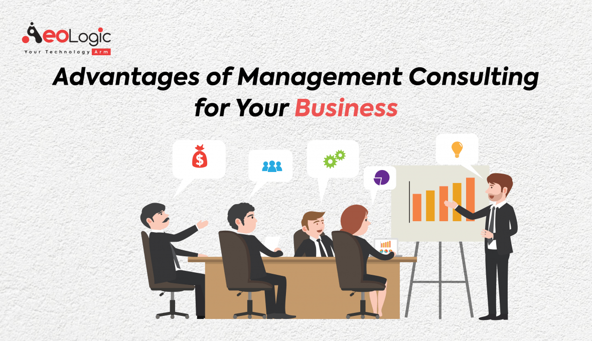 Advantages of Management Consulting for Your Business  
