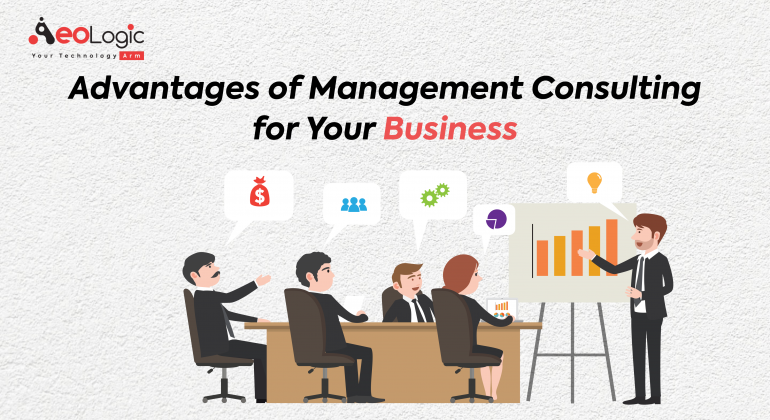 Advantages of Management Consulting for Your Business  