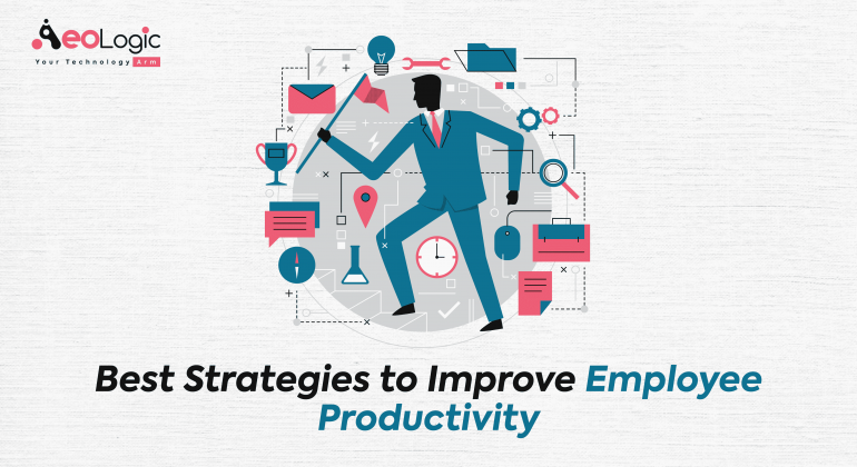 Best Strategies to Improve Employee Productivity