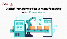 Digital Transformation in Manufacturing with Power Apps