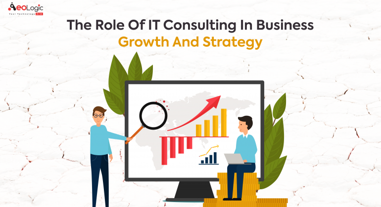 The Role of IT Consulting in Business Growth and Strategy