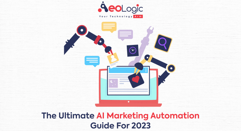 The Ultimate AI Marketing Automation Guide for 2023