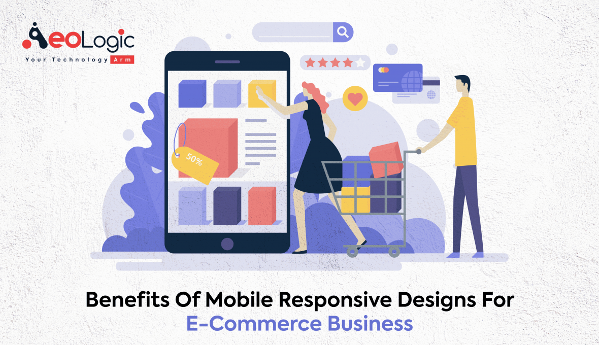 Benefits of Mobile Responsive Designs for E-commerce Business