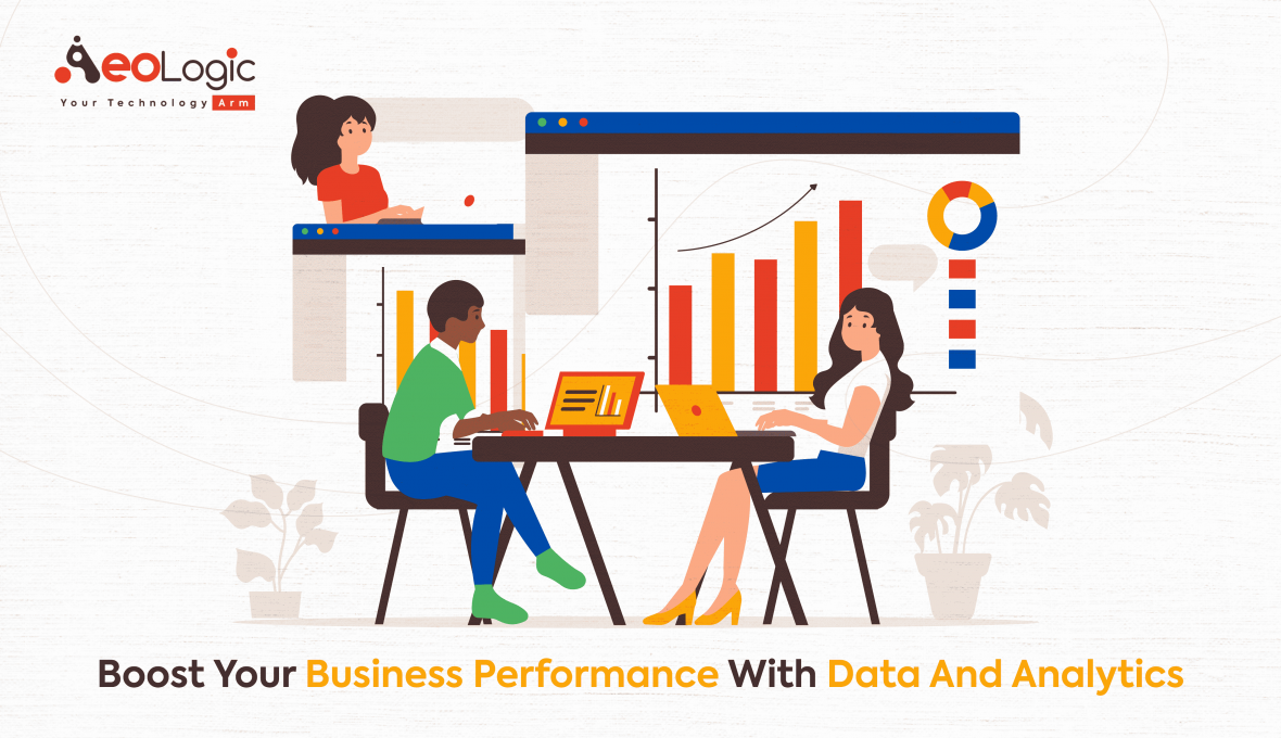 Boost Your Business Performance With Data and Analytics