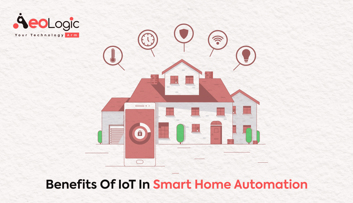 Benefits Of IoT In Smart Home Automation