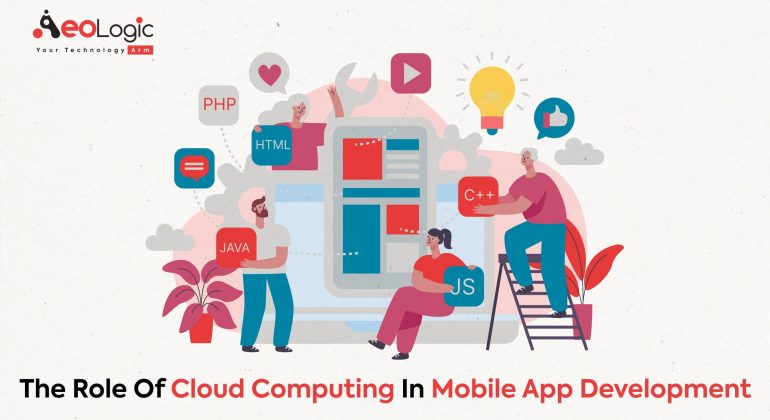 Role of Cloud Computing in Mobile App Development
