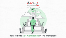 How To Build Self-Confidence in the Workplace