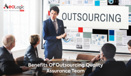 Benefits of Outsourcing Quality Assurance Team