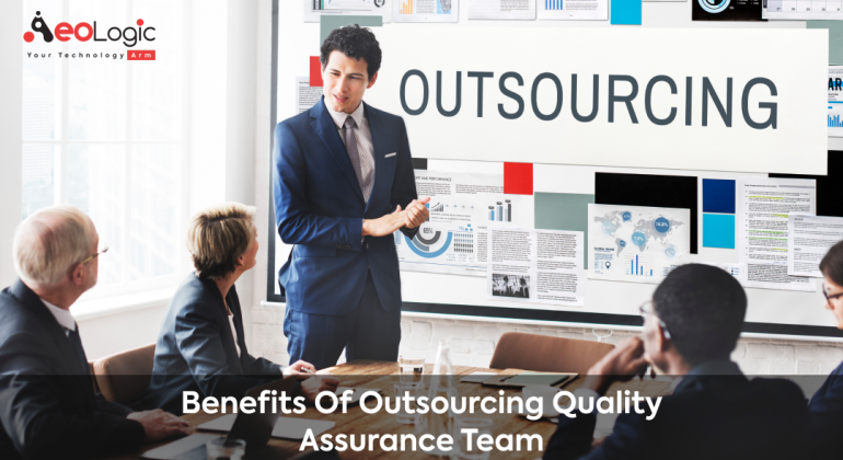 Benefits of Outsourcing Quality Assurance Team