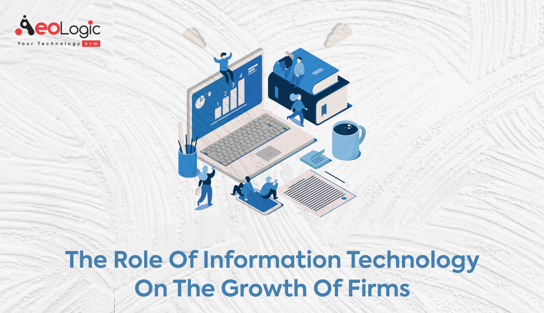 The Role of Information Technology on the Growth of Firms