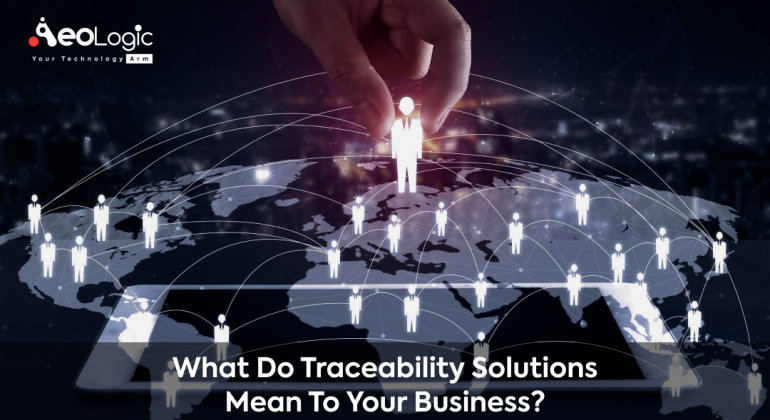 What do Traceability Solutions Mean to Your Business