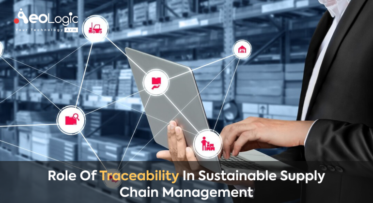 role of traceability in sustainable supply chain management