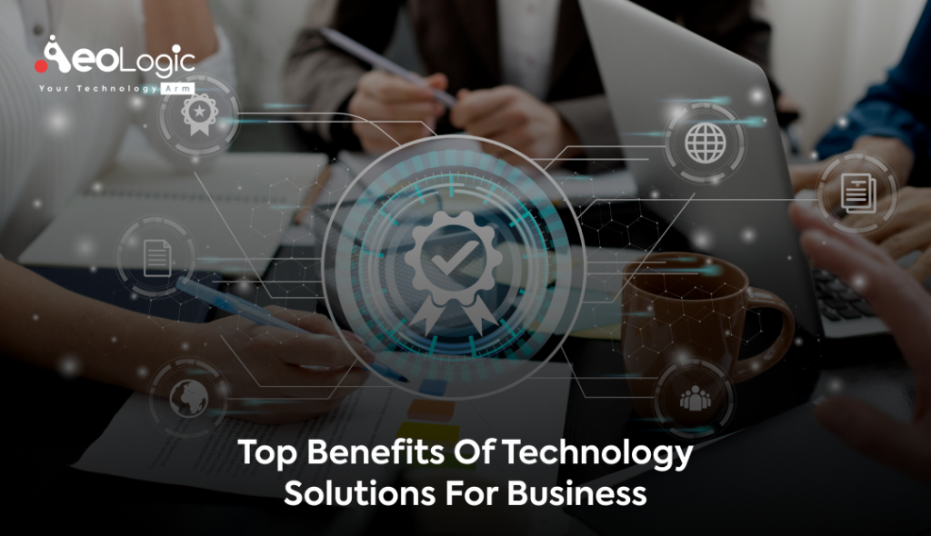 Benefits of Technology Solutions for Business