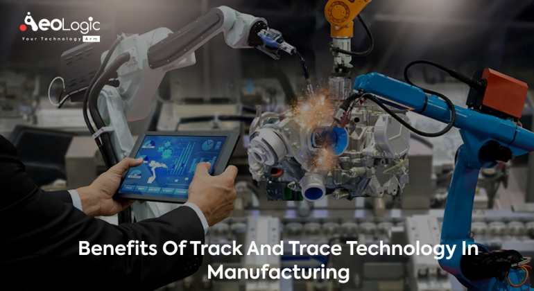 Benefits of Track and Trace Technology in Manufacturing