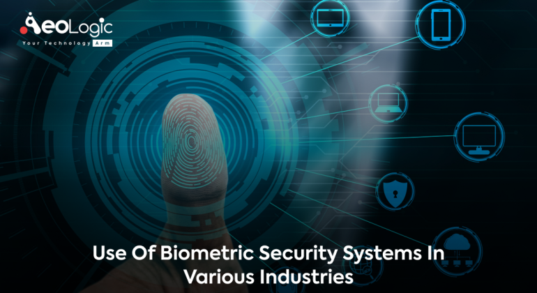 Biometric Security Systems in Various Industries