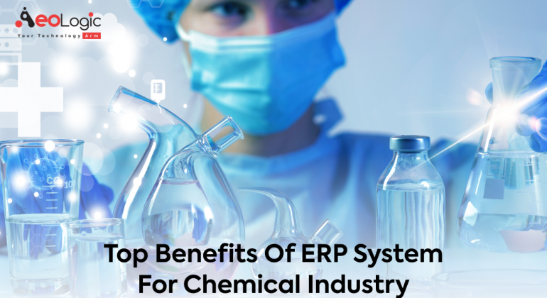 Top Benefits of ERP System for Chemical Industry