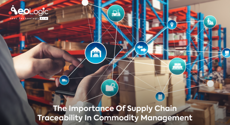 The Importance of Supply Chain Traceability in Commodity Management