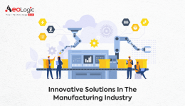 Innovative Solutions in Manufacturing Industry