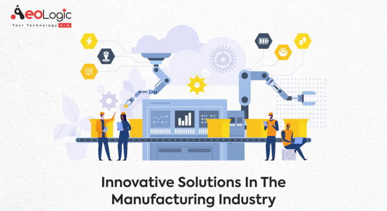 Innovative Solutions in Manufacturing Industry