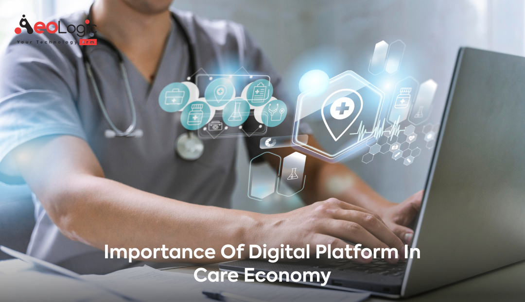 The Importance of Digital Platform in Care Economy