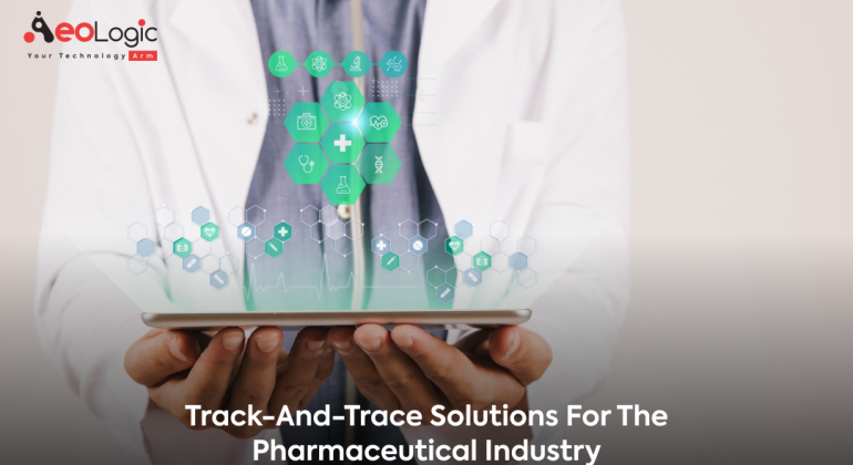 Track-and-trace Solutions for the Pharmaceutical Industry