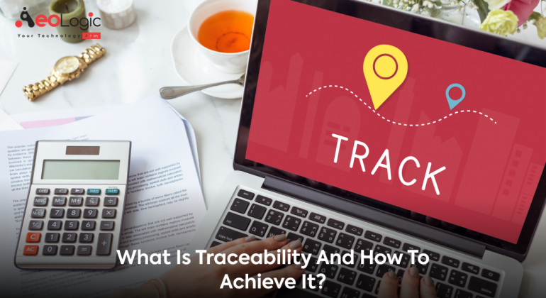 What is Traceability and How to Achieve It