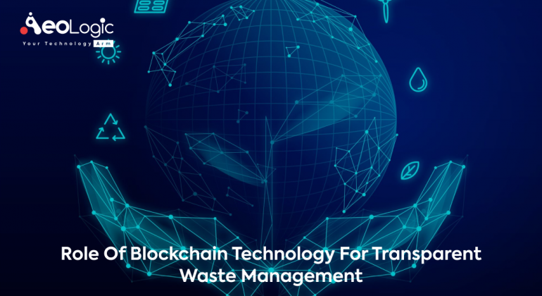 Blockchain Technology for Transparent Waste Management