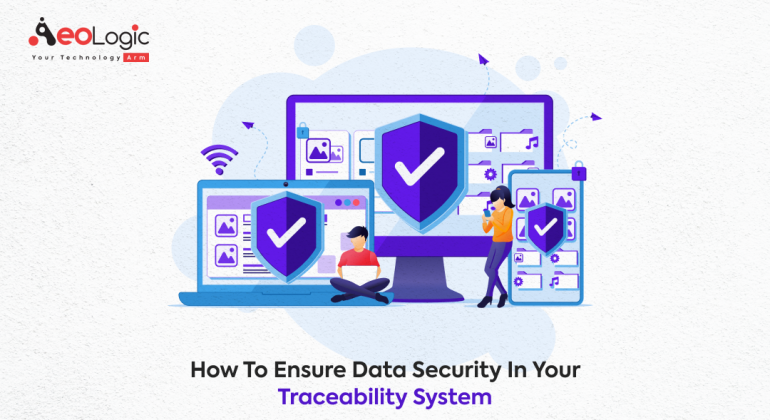 Data Security in Your Traceability System