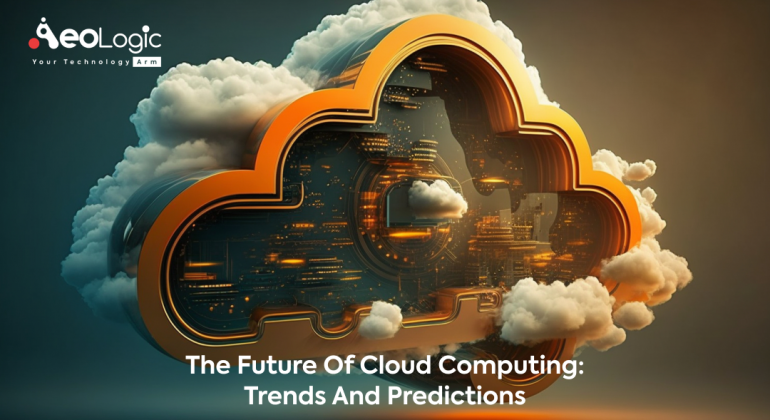 The Future of Cloud Computing Trends and Predictions